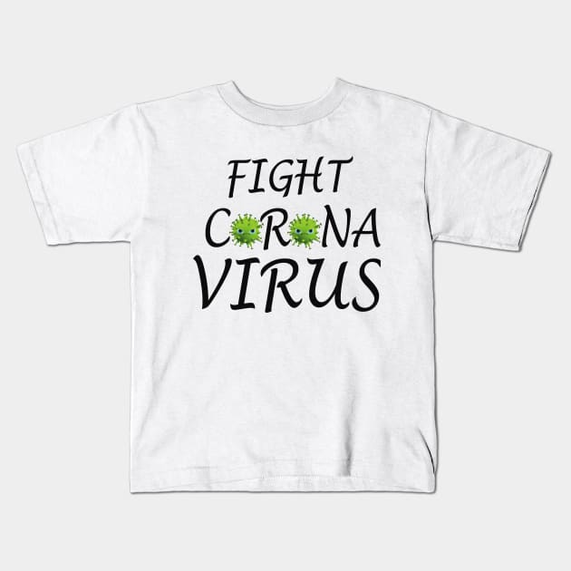 Fight Corona Virus Kids T-Shirt by manal